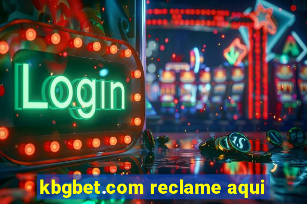 kbgbet.com reclame aqui